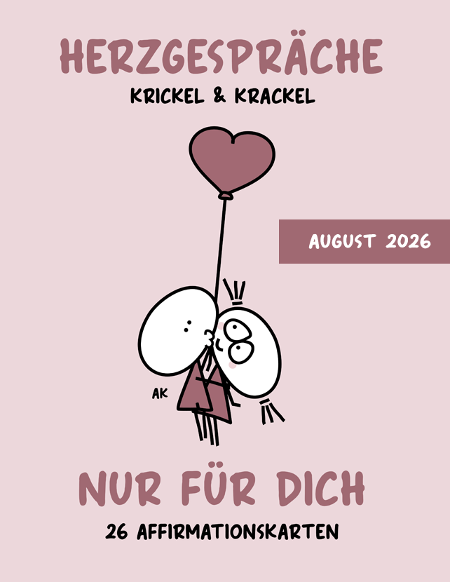 Krickel und Krackel | Herzgespräche